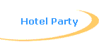 Hotel Party